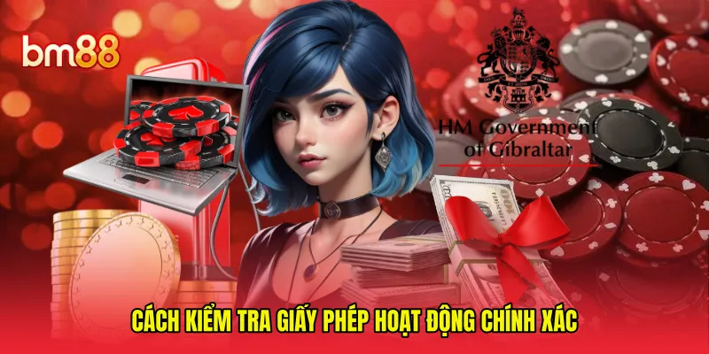 Cách kiểm tra giấy phép hoạt động chính xác