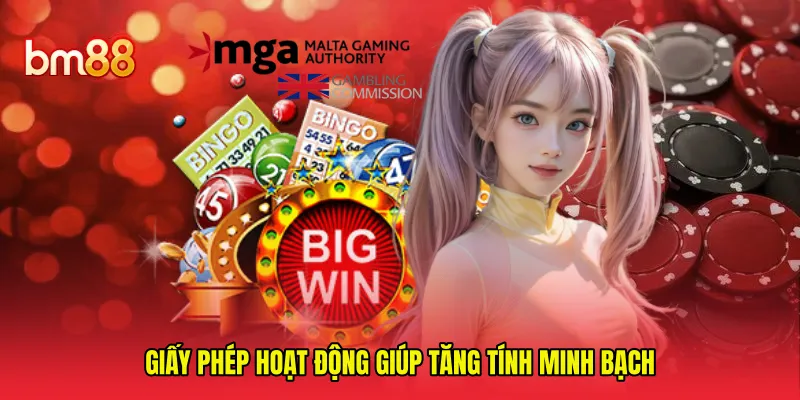 Giấy phép hoạt động giúp tăng tính minh bạch 